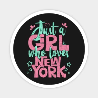 Just A Girl Who Loves New York City Traveling Gift print Magnet